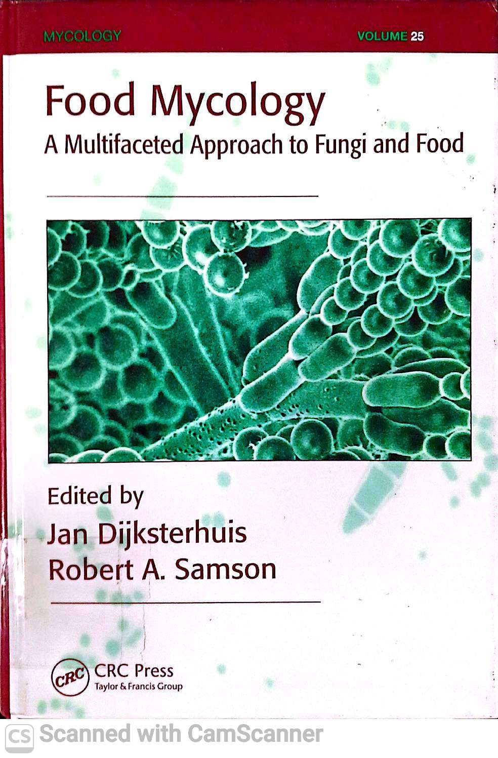 FOOD MYCOLOGY(A MULTIFACETED APPROACH TO FUNGI AND FOOD)