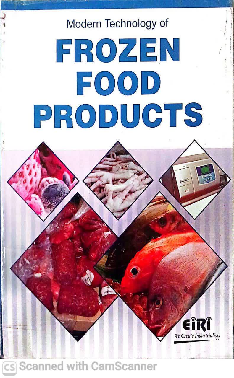 MODERN TECHNOLOGY OF FROZEN FOOD PRODUCTS