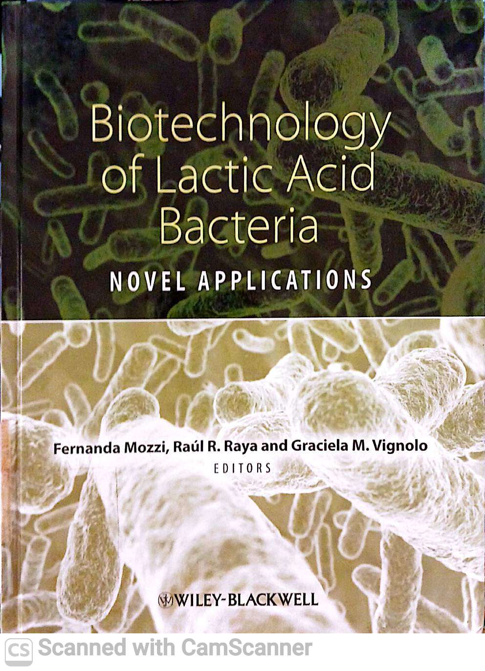 BIOTECHNOLOGY OF LACTIC ACID BACTERIA