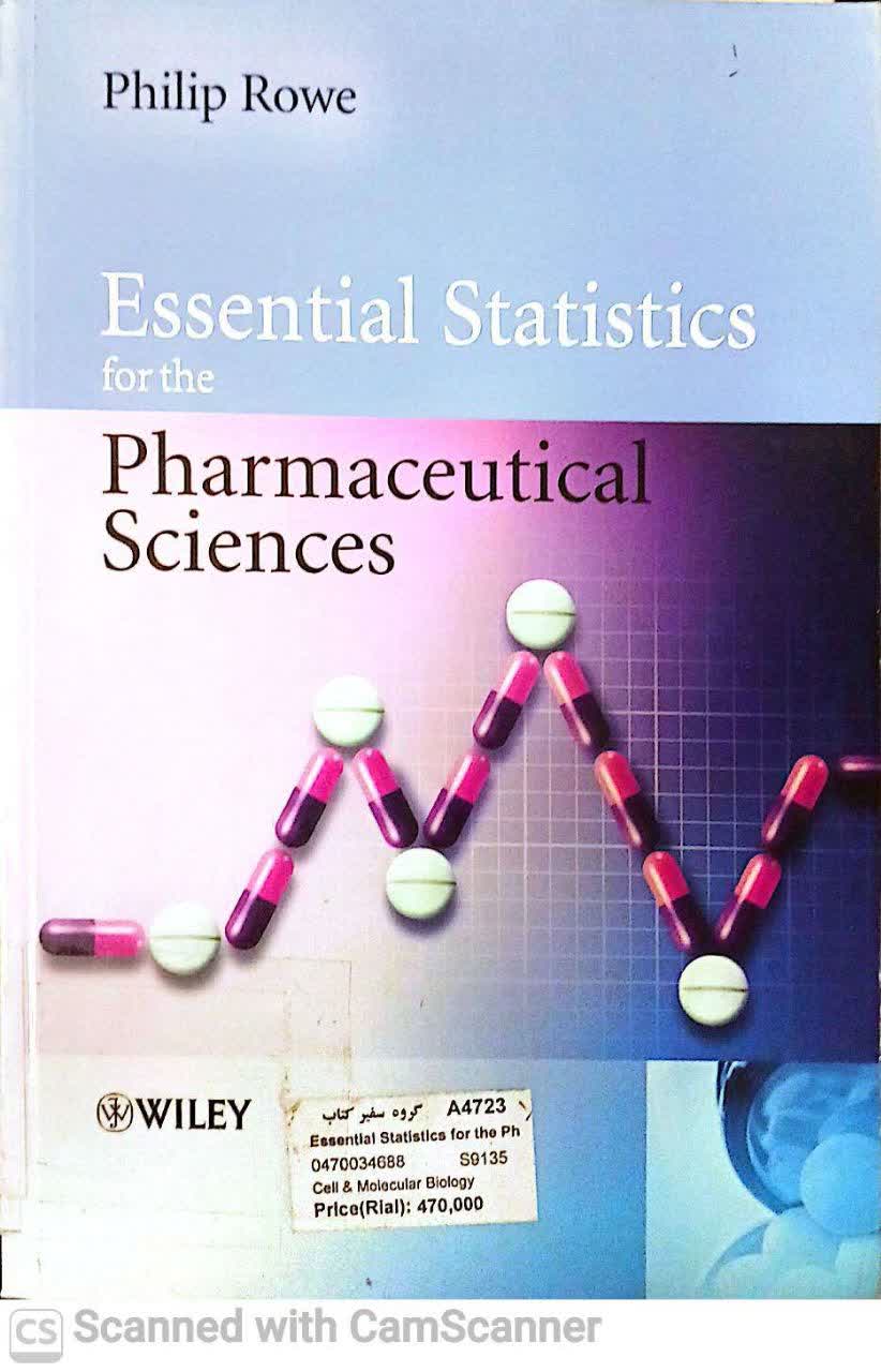 ESSENTIAL STATISTICS FOR THE PHARMACEUTICAL SCIENCESE