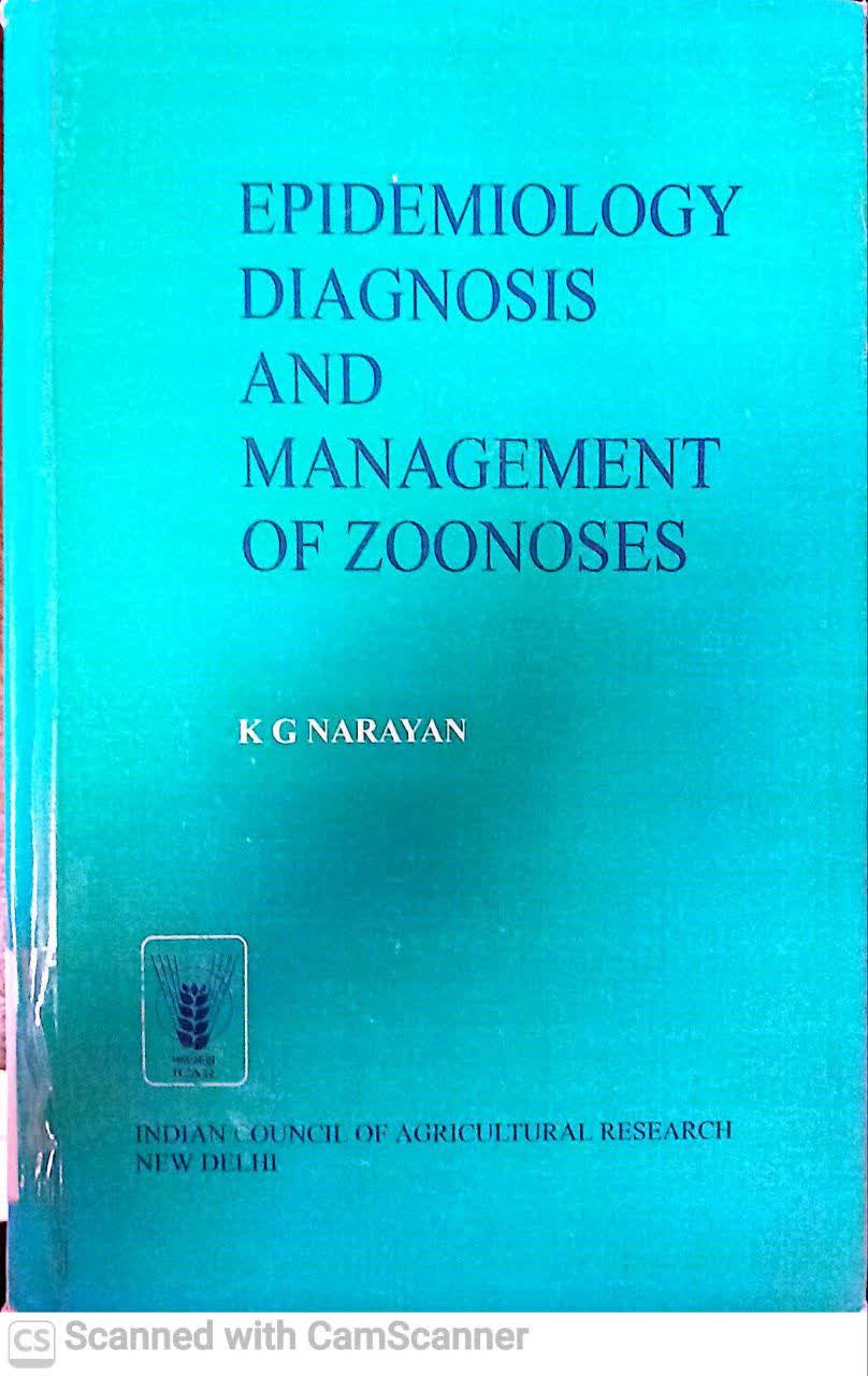 EPIDEMIOLOGY DIAGNOSIS AND MANAGEMENT OF ZOONOSESS