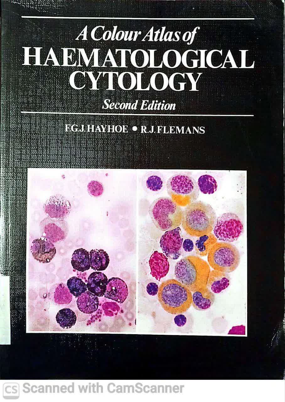 A COLOUR ATLAS  OF HAEMATOLOGICAL CYTOLOGY