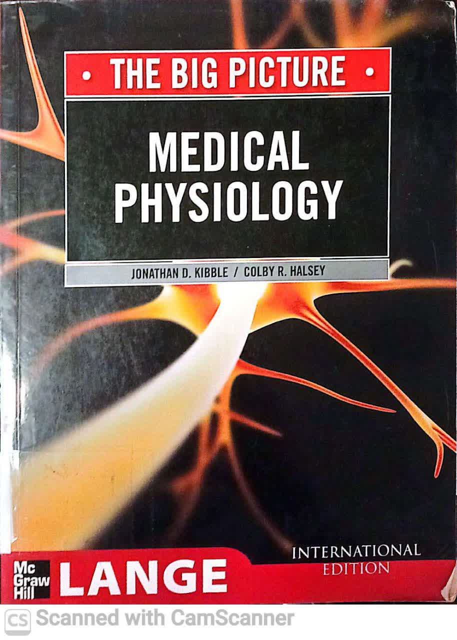 MEDICAL PHYSIOLOGY(THE BIG PICTURE)