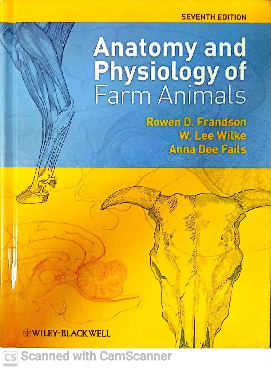 ANATOMY AND PHYSIOLOGY OF FARM ANIMALS
